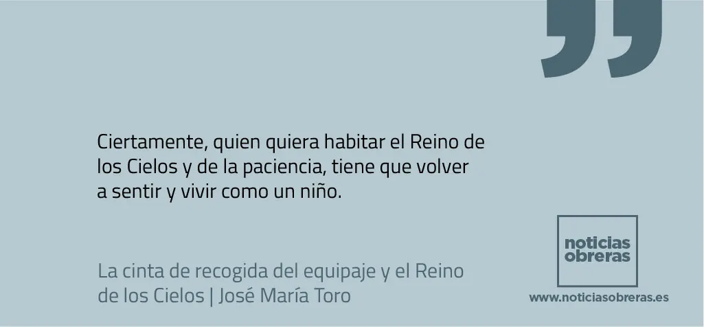 La cinta de recogida del equipaje y el Reino de los Cielos