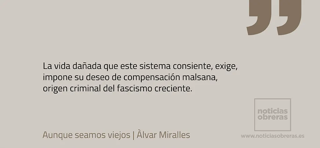 Aunque seamos viejos