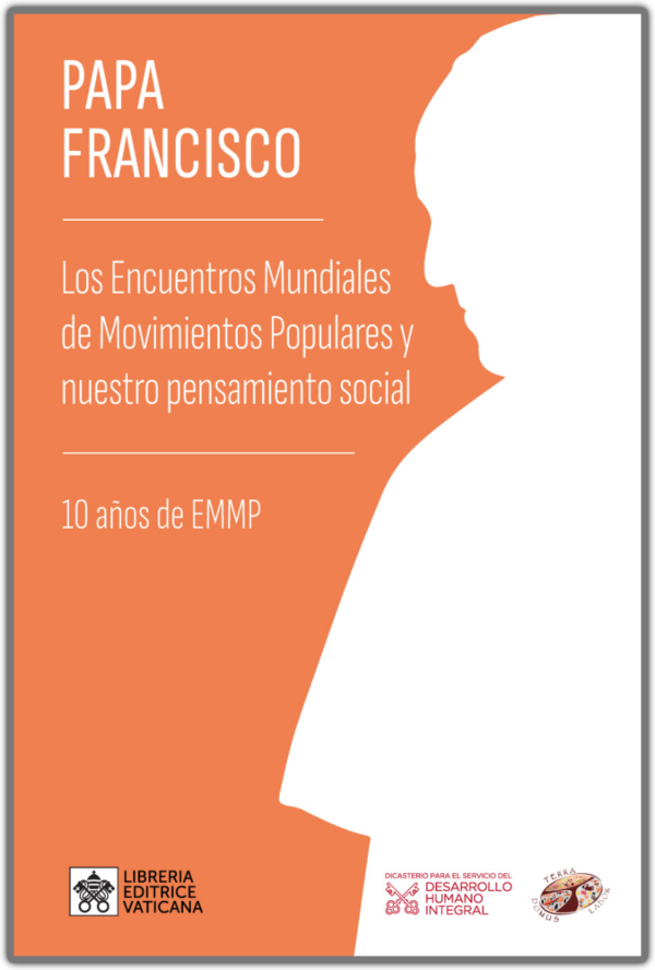 Los Encuentros Mundiales de Movimientos Populares y nuestro pensamiento social
