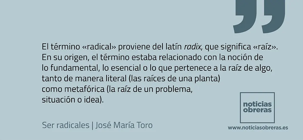 Ser radicales