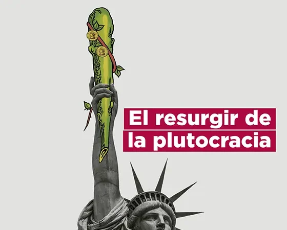 El resurgir de la plutocracia