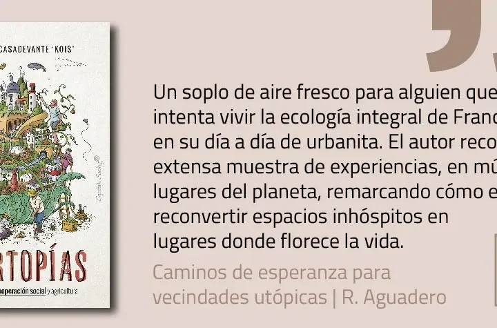 Caminos de esperanza para vecindades utópicas