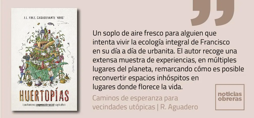 Caminos de esperanza para vecindades utópicas