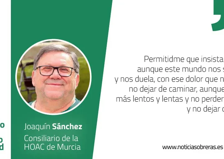 En un mundo que nos rompe, seguir caminando y construyendo