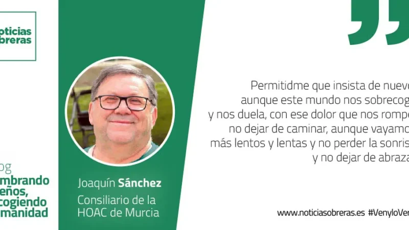 En un mundo que nos rompe, seguir caminando y construyendo