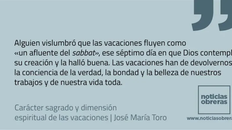 Carácter sagrado y dimensión espiritual de las vacaciones