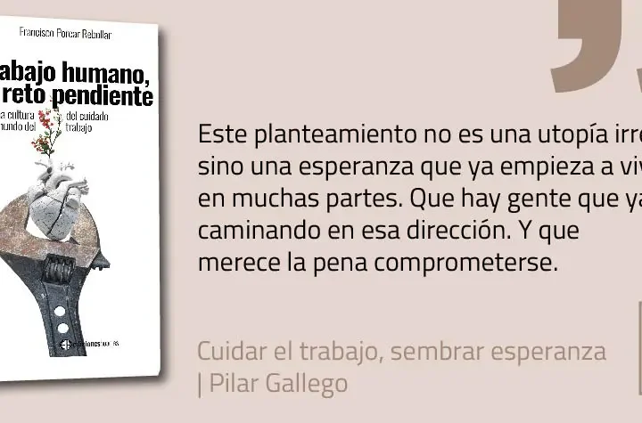 Cuidar el trabajo, sembrar esperanza