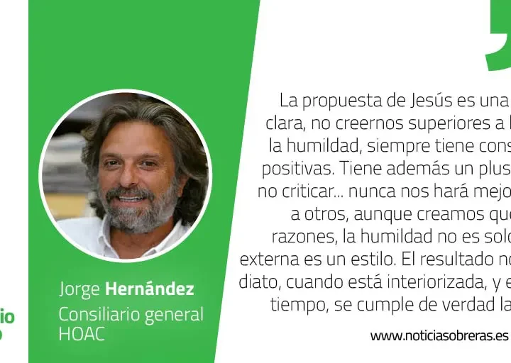 «Toda persona que se enaltece será humillada y la que se humilla será enaltecida»
