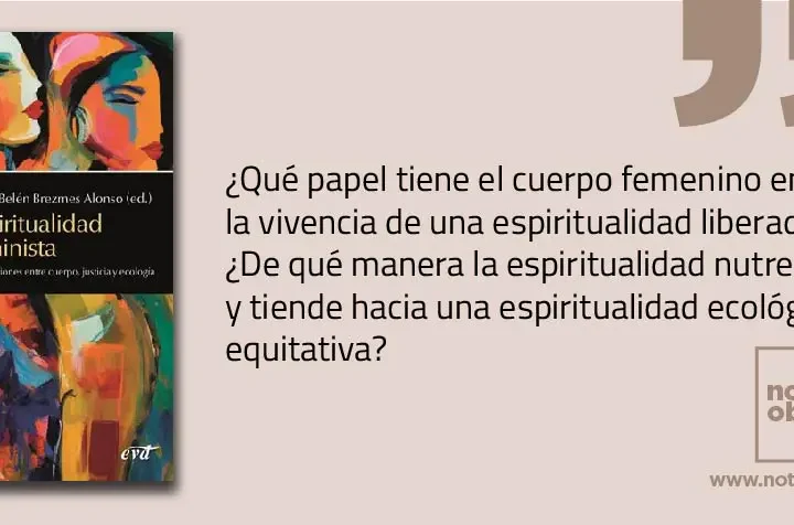 Presentación del libro: “Espiritualidad feminista. Intersecciones entre cuerpo, justicia y ecologismo”