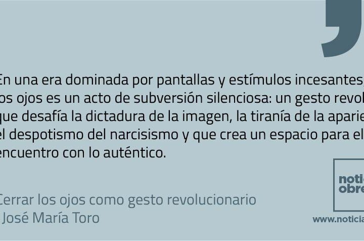 Cerrar los ojos como gesto revolucionario