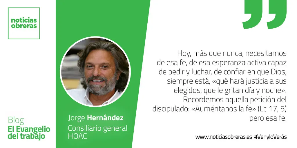 «Dios hará justicia a la gente elegida que claman por él»