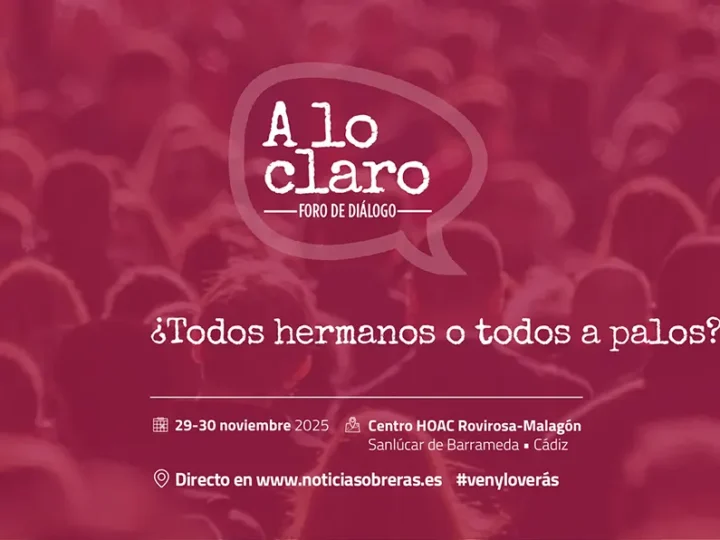 El V Foro “A lo claro” invita a reflexionar sobre la fraternidad en un tiempo de polarización