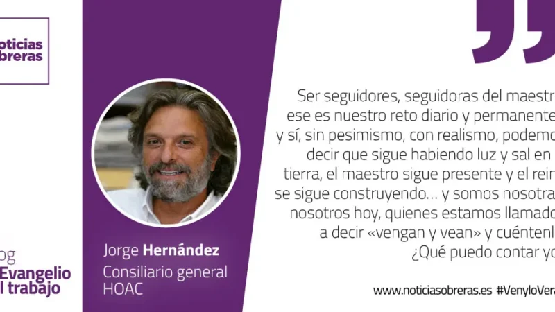 «¿Eres tú el que ha de venir o tenemos que esperar a otro?»