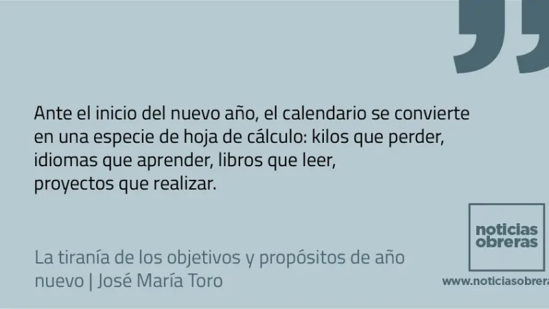 La tiranía de los objetivos y propósitos de año nuevo