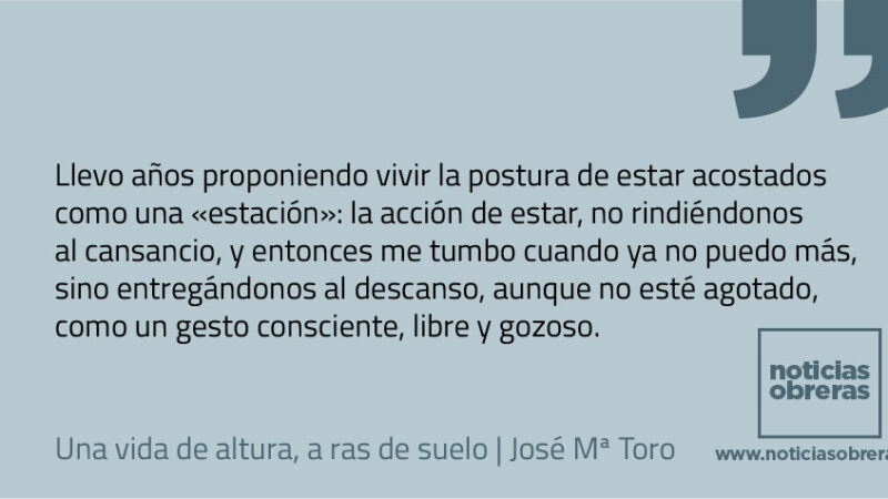 Una vida de altura, a ras de suelo