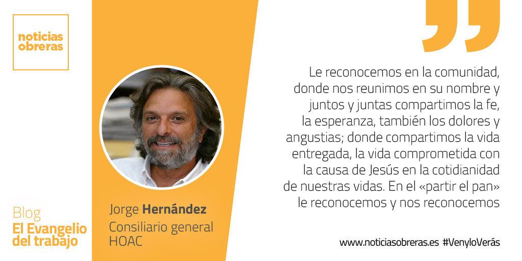 «Lo reconocieron al partir el pan»