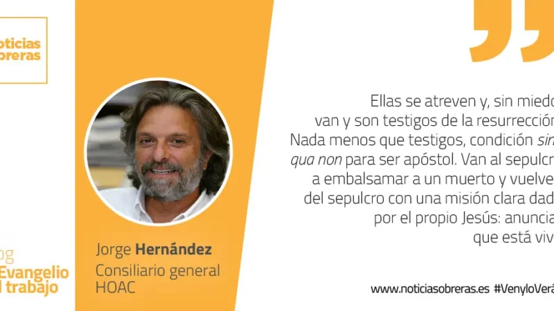 «Vayan a llevar la noticia a mis hermanos»