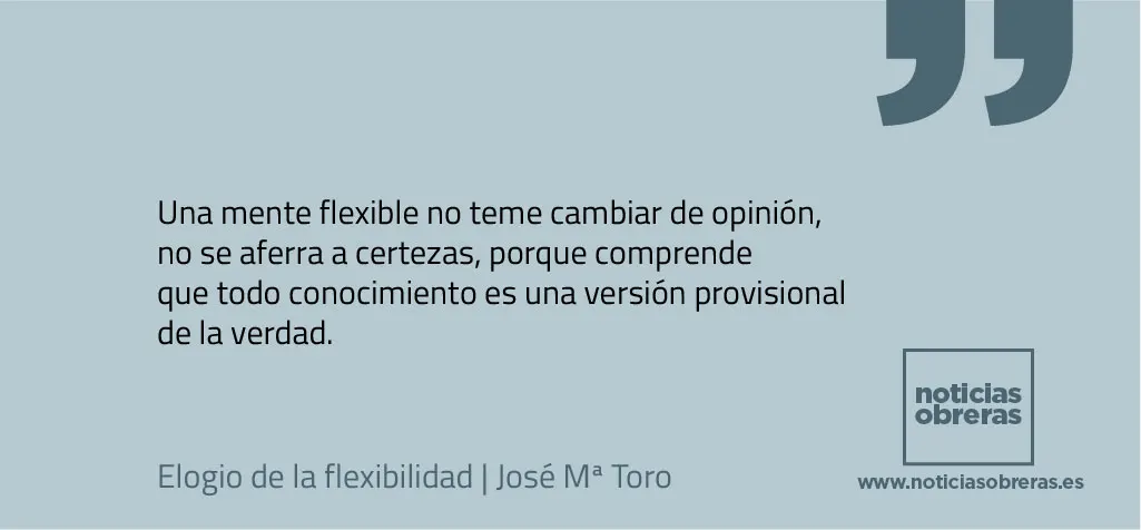 Elogio de la flexibilidad