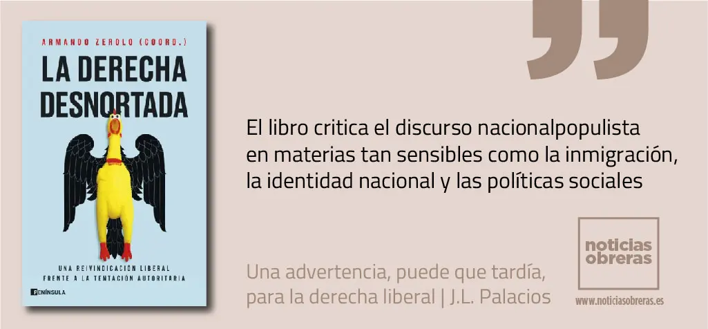 Una advertencia, puede que tardía, para la derecha liberal