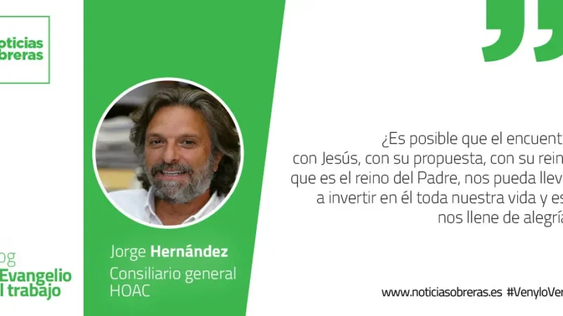 «Vende todo lo que tienes y compra el campo»