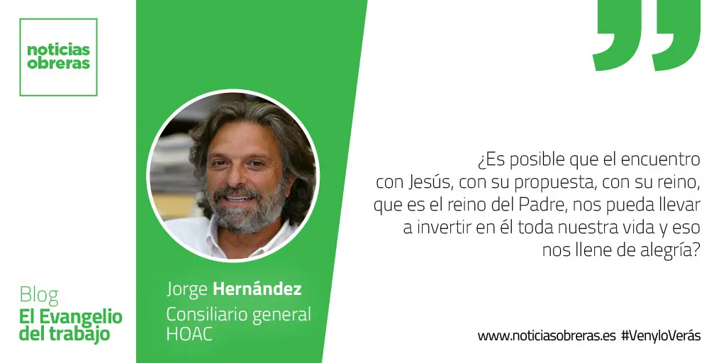 «Vende todo lo que tienes y compra el campo»