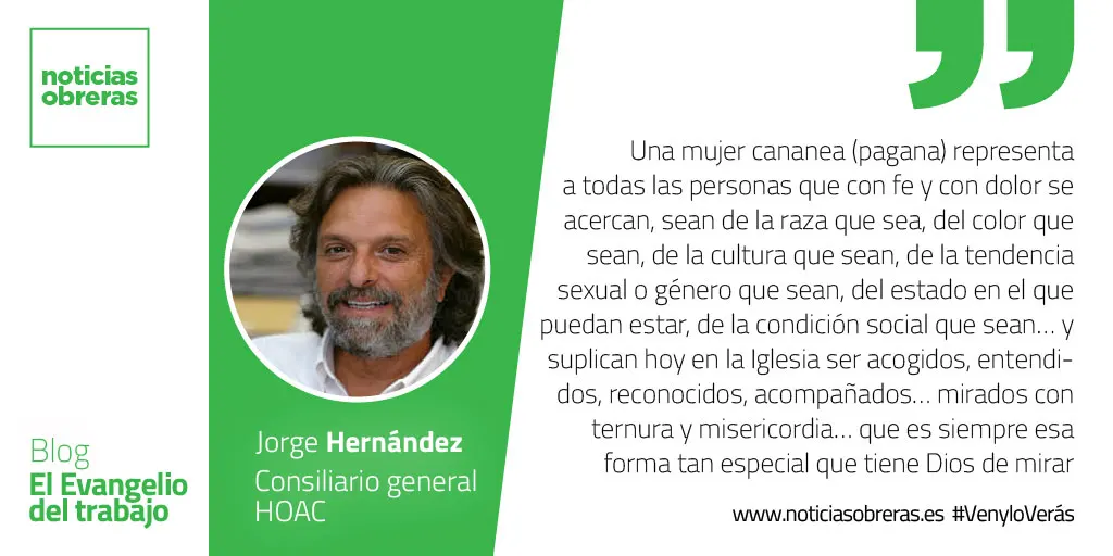 «Mujer, qué grande es tu fe»