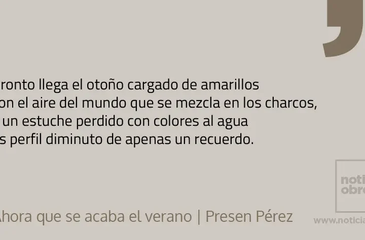 Ahora que se acaba el verano