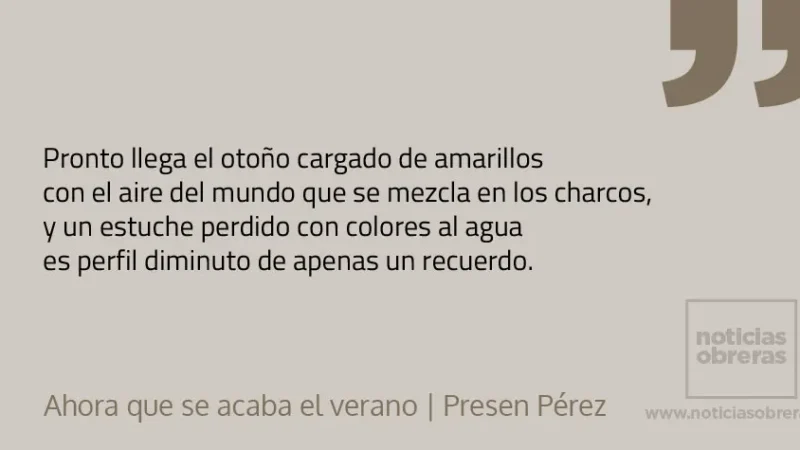 Ahora que se acaba el verano