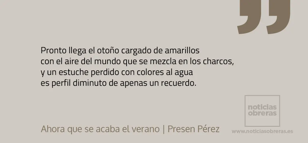 Ahora que se acaba el verano
