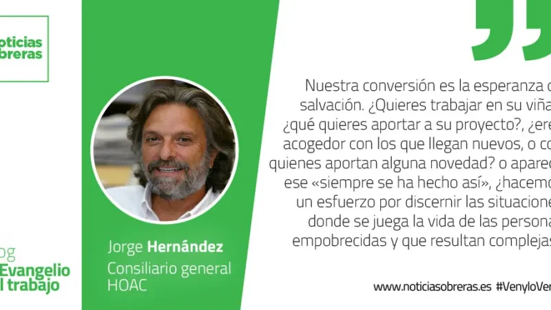 «Arrendará la viña a otros labradores»